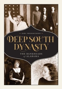 Abbildung von: Deep South Dynasty - University of Alabama Press