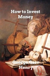 Abbildung von: How to Invest Money - Blurb