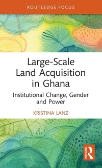 Abbildung von: Large-Scale Land Acquisition in Ghana - Routledge