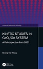 Cover: Kinetic Studies in GeO2/Ge System - CRC Press