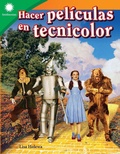 Cover: Hacer peliculas en tecnicolor - Teacher Created Materials, Inc