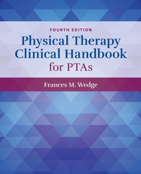 Abbildung von: Physical Therapy Clinical Handbook for PTAs - Jones and Bartlett Publishers, Inc
