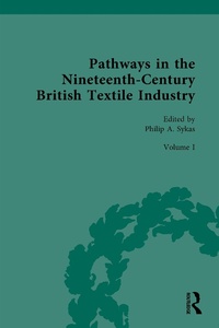Bild: Pathways in the Nineteenth-Century British Textile Industry - Routledge