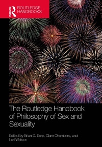 Abbildung von: The Routledge Handbook of Philosophy of Sex and Sexuality - Routledge