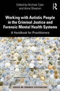 Cover: Working with Autistic People in the Criminal Justice and Forensic Mental Health Systems - Routledge