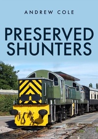 Enlarge image Cover: Preserved Shunters - Amberley Publishing