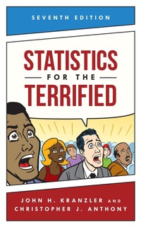 Enlarge image Cover: Statistics for the Terrified - Rowman & Littlefield Publishers