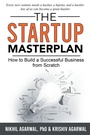 Cover: The StartUp Masterplan - Business Expert Press