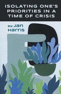 Cover: Isolating One's Priorities in a Time of Crisis - Finishing Line Press