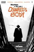 Cover: Regarding the Matter of Oswald's Body #1 - Boom Entertainment
