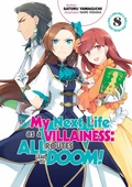 Cover: My Next Life as a Villainess: All Routes Lead to Doom! Volume 8 (Light Novel) - J-Novel Heart