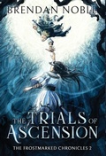 Cover: The Trials of Ascension - Eight-One-Five Publishing