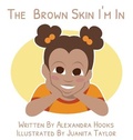 Cover: The Brown Skin I'm In - Unity Project LLC