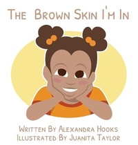 Enlarge image Cover: The Brown Skin I'm In - Unity Project LLC