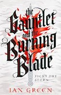 Cover: The Gauntlet and the Burning Blade - Head of Zeus --  an AdAstra Book