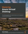 Cover: Mastering Azure Virtual Desktop - Packt Publishing Limited