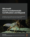 Cover: Microsoft Azure Fundamentals Certification and Beyond.. - Packt Publishing Limited