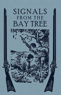 Cover: Signals From the Bay Tree - St. Augustine Academy Press