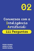 Cover: Conversas com a Inteligencia Artificial: 111 Perguntas (Conversas com a Intelig&ecirc;ncia Artificial, #2) - Nonsuch Media Pte. Ltd.
