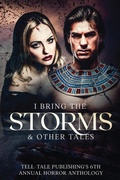 Cover: I Bring the Storms - Tell-Tale Publishing Group, LLC