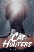 Cover: Cat Hunters - Distributed By Ingram Spark