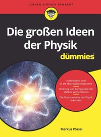 Abbildung von: Die großen Ideen der Physik für Dummies - Wiley-VCH