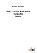 Cover: Una Excursion a los Indios Ranqueles - Outlook Verlag
