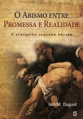 Cover: O abismo entre a promessa e a realidade - Editora Cultura Crist&atilde;