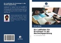 Cover: Ein Leitfaden f&uuml;r Einsteiger in die Rechnungspr&uuml;fung - Verlag Unser Wissen