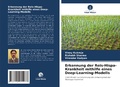 Cover: Erkennung der Reis-Hispa-Krankheit mithilfe eines Deep-Learning-Modells - Verlag Unser Wissen