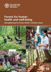 Abbildung von: Forests for human health and well-being - Food & Agriculture Organization of the United Nations (FAO)