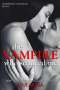 Cover: The Vampire Who Seduced Me (Otherworld Chronicles, #5) - Vivi Anna