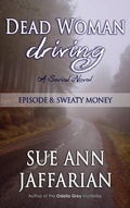 Cover: Dead Woman Driving: Episode 8: Sweaty Money - Dead Woman Driving