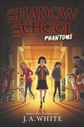 Cover: Shadow School #3: Phantoms - Collins