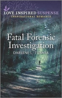 Enlarge image Cover: Fatal Forensic Investigation - Love Inspired Suspense