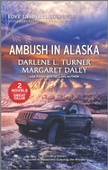Cover: Ambush in Alaska - Love Inspired MMP 2in1 Mountain