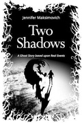 Cover: Two Shadows - Jennifer Maksimovich