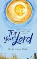 Cover: This Year, Lord - Sheila Quinn Delony Resources