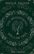 Cover: The Whispering Willow Tree - Anita R. Eschler