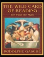 Cover: The Wild Card of Reading - Harvard University Press
