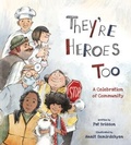 Cover: They're Heroes Too - Tilbury House,U.S.