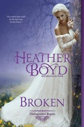 Cover: Broken (Distinguished Rogues, #2) - Heather Boyd