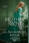 Cover: An Accidental Affair (Distinguished Rogues, #4) - Heather Boyd
