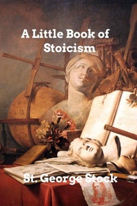 Enlarge image Cover: A Little Book of Stoicism - Blurb