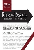 Cover: Rites of Passage at $100,000 to $1 Million+ - Ritesite Custom Career Services