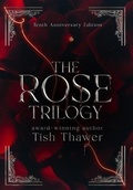 Cover: The Rose Trilogy (10th Anniversary Edition) - IngramSpark