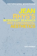 Cover: Jean Rhys's Modernist Bearings and Experimental Aesthetics - Bloomsbury Academic