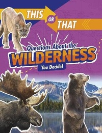 Enlarge image Cover: This or That Questions About the Wilderness - Raintree