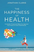 Cover: The Happiness of Health - Peninsula Family Wellness Publishing