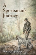 Cover: A Sportsman's Journey - University of Pittsburgh Press